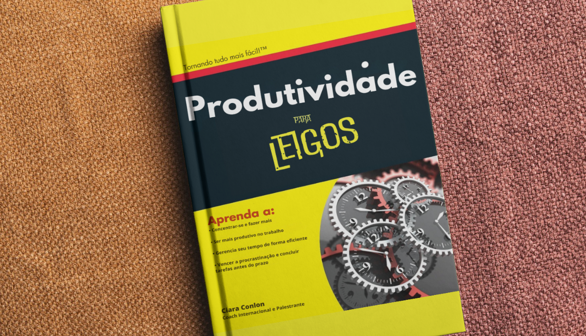 Melhore sua Produtividade com o Livro “Produtividade para Leigos” de Ciara Conlon